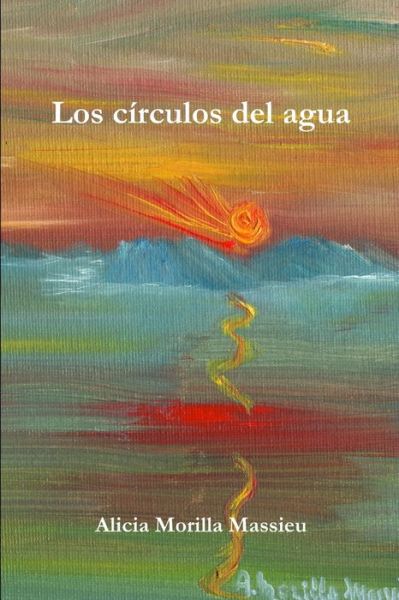 Cover for Alicia Morilla Massieu · Los Círculos Del Agua (Buch) (2011)