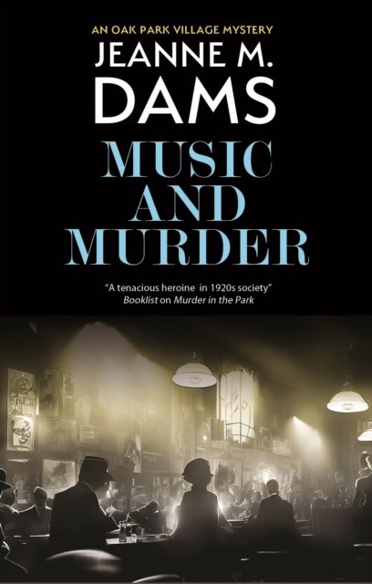 Cover for Jeanne M. Dams · Music and Murder - An Oak Park village mystery (Hardcover Book) [Main - Large Print edition] (2024)