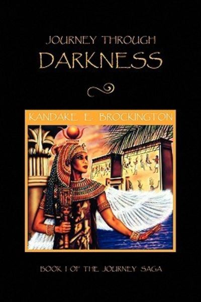 Cover for Kandake E Brockington · Journey Through Darkness (Paperback Book) (2010)