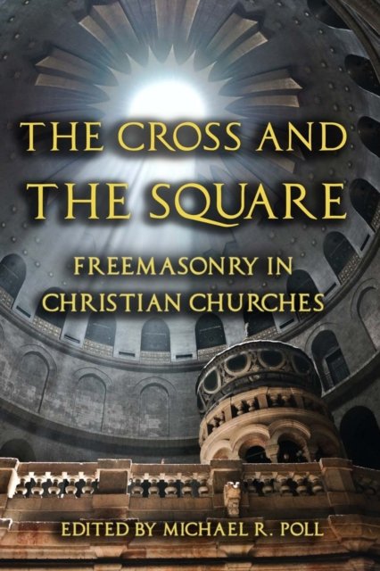 Cover for Michael R Poll · The Cross and the Square (Paperback Book) (2010)