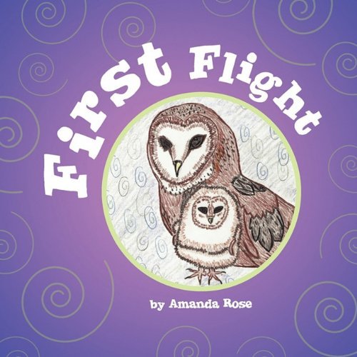 Cover for Amanda Rose · First Flight (Pocketbok) (2011)