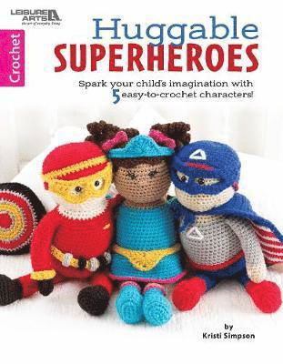 Cover for Kristi Simpson · Huggable Superheroes: Spark Your Child's Imagination with 5 Easy-to-Crochet Characters! (Paperback Bog) (2019)