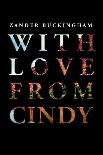 Cover for Zander Buckingham · With Love from Cindy (Pocketbok) (2012)