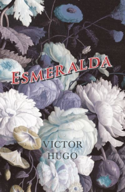Cover for Victor Hugo · Esmeralda (Paperback Bog) (2016)