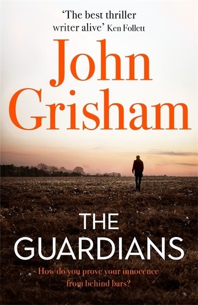 Cover for John Grisham · The Guardians: The Sunday Times Bestseller (Paperback Book) (2020)