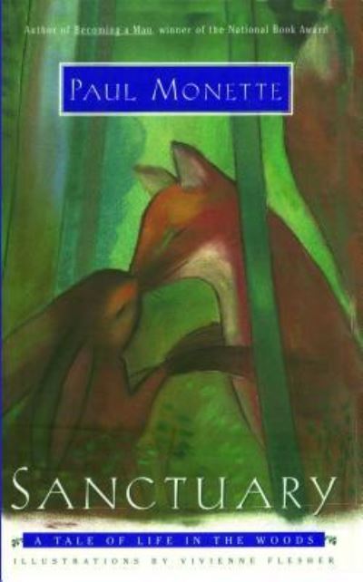 SANCTUARY A Tale of Life in the Woods - Paul Monette - Bøger - Scribner - 9781476782478 - 1. februar 2014