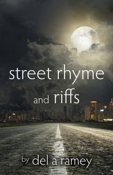 Cover for Del a Ramey · Street Rhyme and Riffs (Pocketbok) (2015)