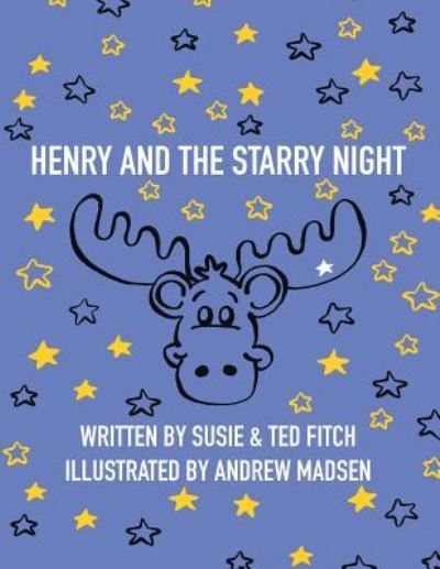 Cover for Susie and Ted Fitch · Henry and the Starry Night (Paperback Book) (2015)