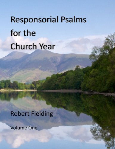 Cover for Robert Fielding · Responsorial Psalms for the Church Year (Volume 1) (Paperback Book) (2013)