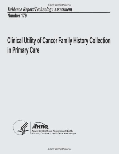 Cover for Agency for Healthcare Research and Quality · Clinical Utility of Cancer Family History Collection in Primary Care: Evidence Report / Technology Assessment Number 179 (Pocketbok) (2013)