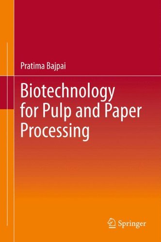 Biotechnology for Pulp and Paper Processing - Pratima Bajpai - Books - Springer-Verlag New York Inc. - 9781489991478 - March 3, 2014