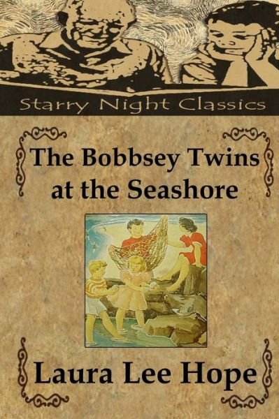 Cover for Laura Lee Hope · The Bobbsey Twins at the Seashore (Volume 3) (Taschenbuch) (2013)