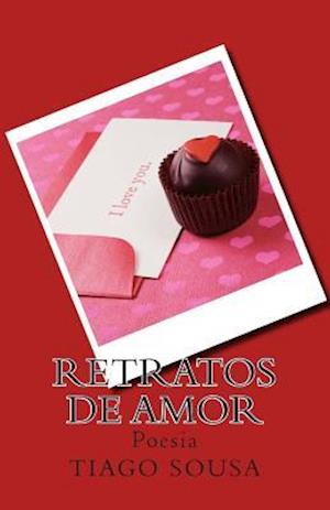 Cover for Sr Tiago Sousa · Retratos De Amor (Paperback Book) (2014)