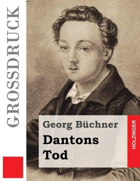 Cover for Georg Buchner · Dantons Tod (Grossdruck) (Taschenbuch) (2014)