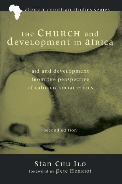 Cover for Stan Chu Ilo · The Church and Development in Africa, Second Edition: Aid and Development from the Perspective of Catholic Social Ethics - African Christian Studies (Paperback Book) [2nd edition] (2014)