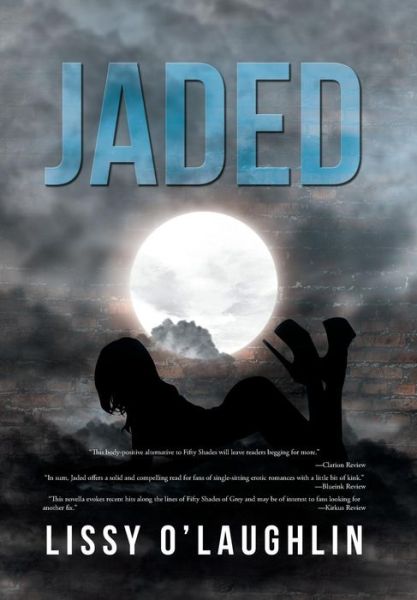 Cover for Lissy O\'laughlin · Jaded (Hardcover Book) (2015)