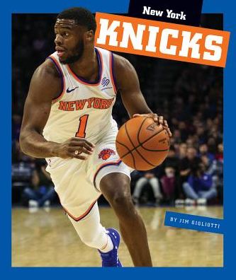 Cover for Jim Gigliotti · New York Knicks (Hardcover Book) (2019)