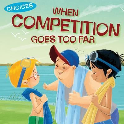 Cover for Jennifer Moore-Mallinos · When Competition Goes Too Far (Hardcover Book) (2018)