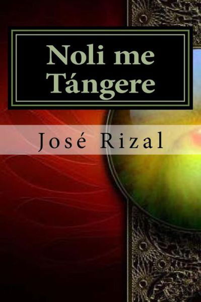 Cover for Jose Rizal · Noli Me Tangere (Paperback Book) (2015)