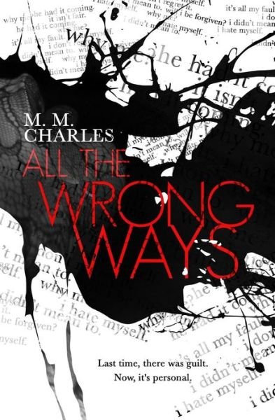 Cover for M M Charles · All the Wrong Ways (Pocketbok) (2015)