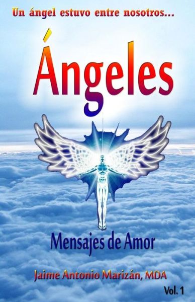 Cover for Jaime Antonio Marizan Mda · Angeles: Mensajes De Amor (Paperback Book) (2015)