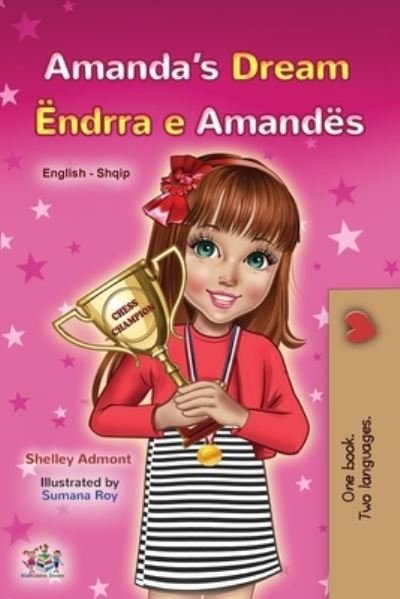 Cover for Shelley Admont · Amanda's Dream (English Albanian Bilingual Book for Kids) (Paperback Book) (2021)