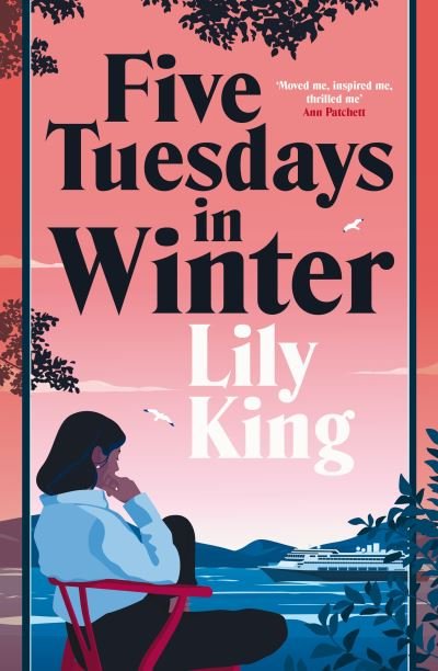 Cover for Lily King · Five Tuesdays in Winter (Gebundenes Buch) (2022)