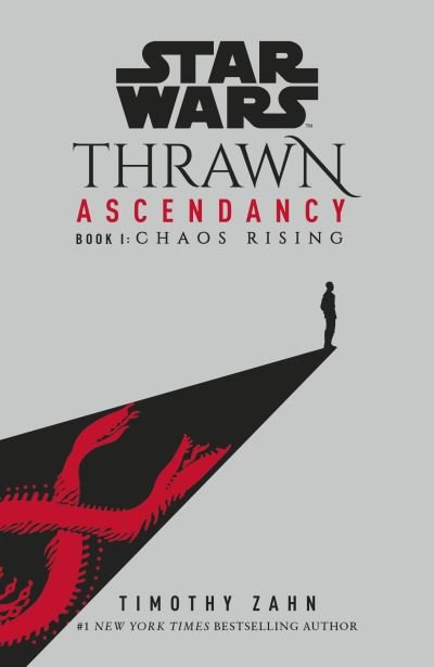 Cover for Timothy Zahn · Star Wars: Thrawn Ascendancy: (Book 1: Chaos Rising) - Thrawn Ascendancy (Paperback Book) (2021)