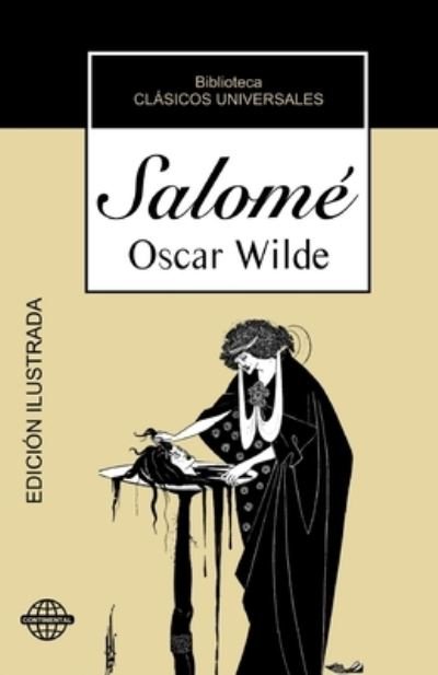 Salome - Oscar Wilde - Books - Createspace Independent Publishing Platf - 9781530992478 - April 1, 2016