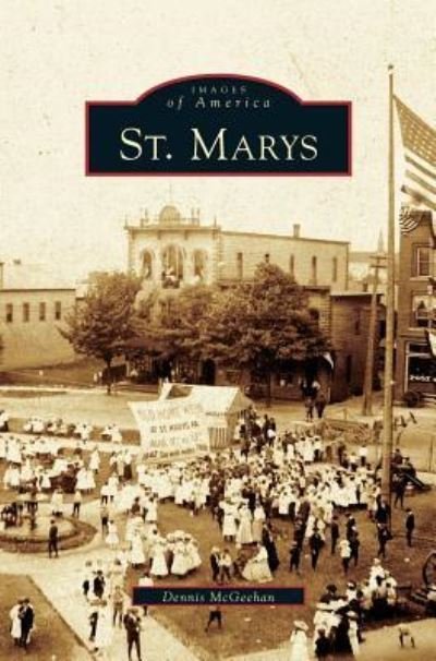 Cover for Dennis McGeehan · St. Marys (Hardcover Book) (2006)