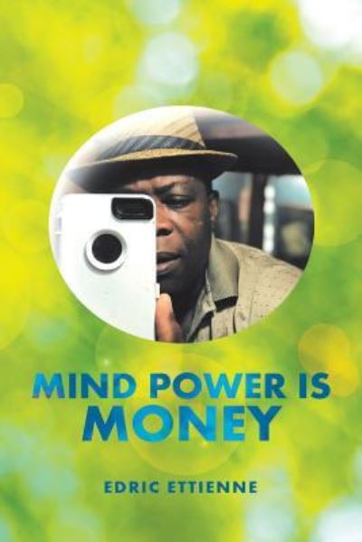 Cover for Edric Ettienne · Mind Power Is Money (Paperback Book) (2019)