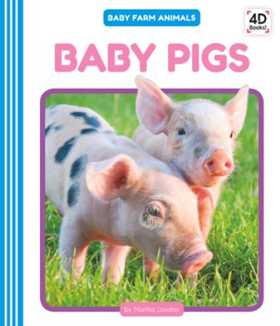 Cover for Martha London · Baby Pigs (Hardcover Book) (2020)