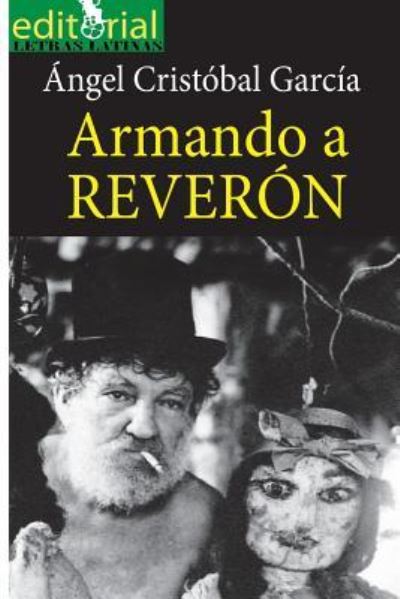 Cover for Angel a Cristobal · Armando a Reveron (Paperback Book) (2016)