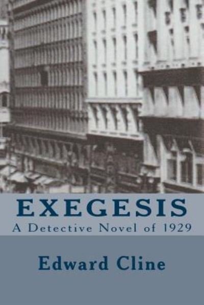 Cover for Edward Cline · Exegesis (Pocketbok) (2016)