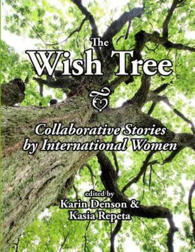 Kasia Repeta · The Wish Tree (Paperback Book) (2016)