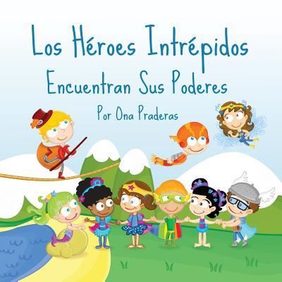 Cover for Ona Praderas · Los Heroes Intrepidos (Paperback Book) (2016)