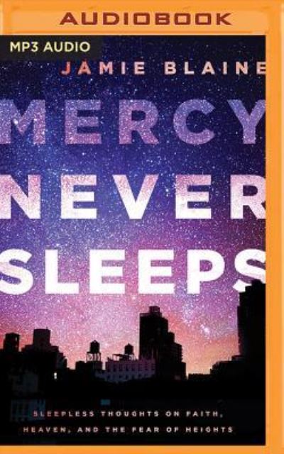 Cover for Jamie Blaine · Mercy Never Sleeps (CD) (2017)