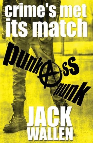 Cover for Jack Wallen · Punk Ass Punk (Taschenbuch) (2016)