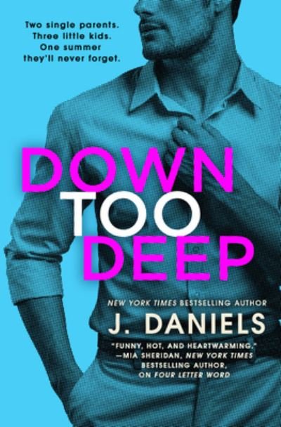 Cover for J. Daniels · Down Too Deep (Paperback Bog) (2019)
