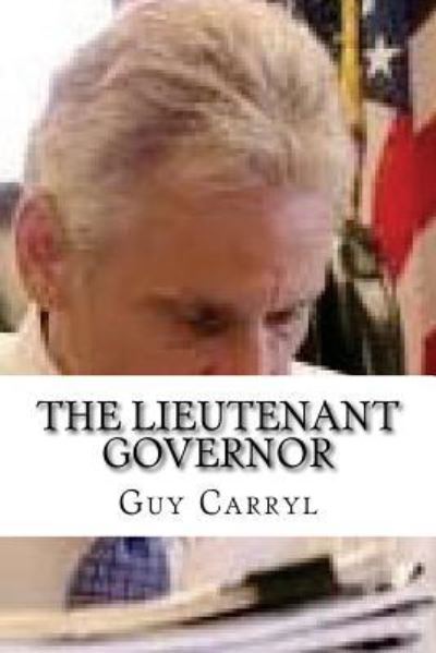 Cover for Guy Wetmore Carryl · The Lieutenant Governor (Paperback Book) (2016)