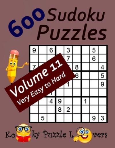 Cover for Kooky Puzzle Lovers · 600 Sudoku Puzzles, Volume 11 (Taschenbuch) (2016)