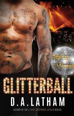 Cover for D A Latham · Glitterball (Pocketbok) (2017)