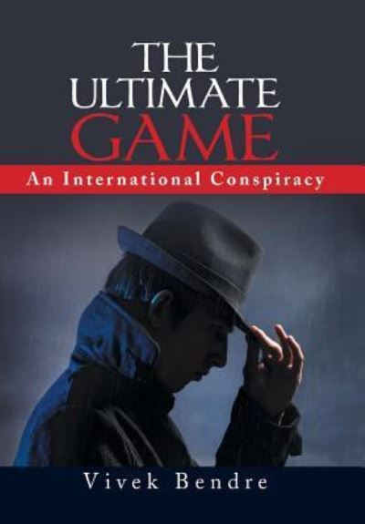 Cover for Vivek Bendre · The Ultimate Game (Hardcover Book) (2018)