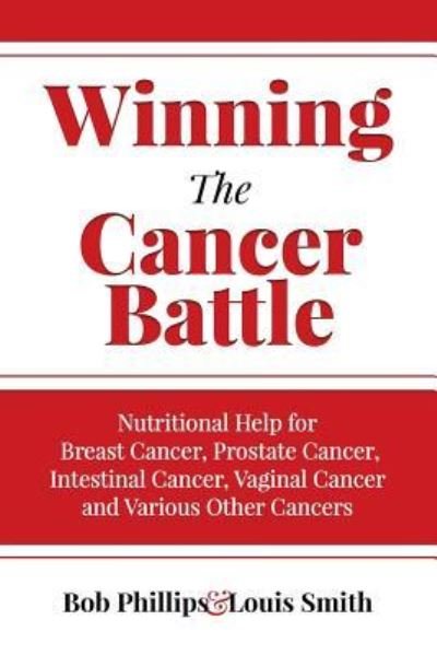Cover for Louis Smith · Winning The Cancer Battle (Paperback Bog) (2017)