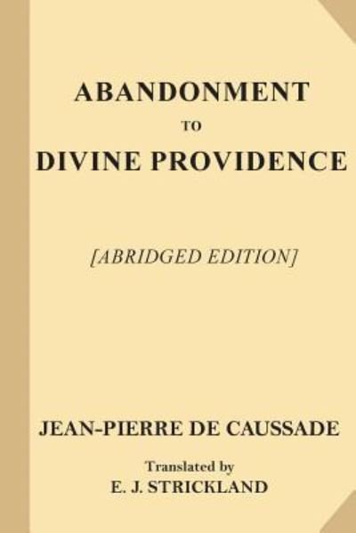 Cover for Jean-Pierre De Caussade · Abandonment to Divine Providence [Abridged Edition] (Taschenbuch) (2017)