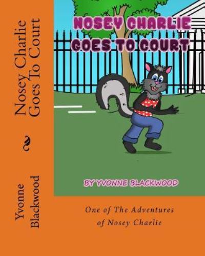 Cover for Yvonne Blackwood · Nosey Charlie Goes To Court (Pocketbok) (2017)