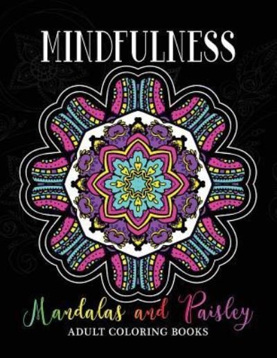 Cover for V Art · Mindfulness Mandalas and Paisley Adult Coloring Books (Paperback Book) (2017)