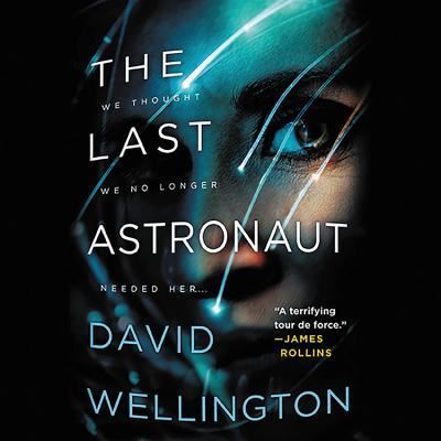 Cover for David Wellington · The Last Astronaut (N/A) (2019)