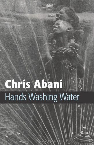 Cover for Chris Abani · Hands Washing Water (Paperback Book) (2006)