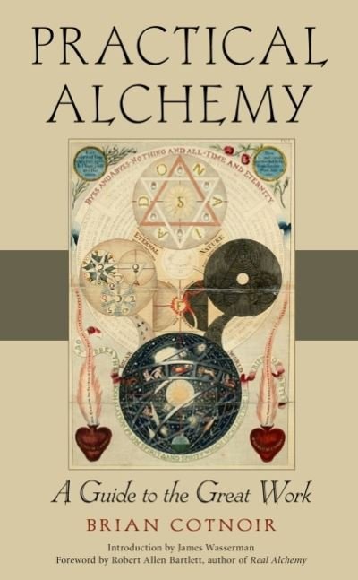 Cover for Cotnoir, Brian (Brian Cotnoir) · Practical Alchemy: A Guide to the Great Work (Paperback Book) (2021)
